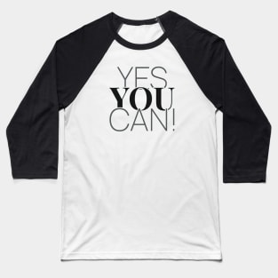 Yes You Can Baseball T-Shirt